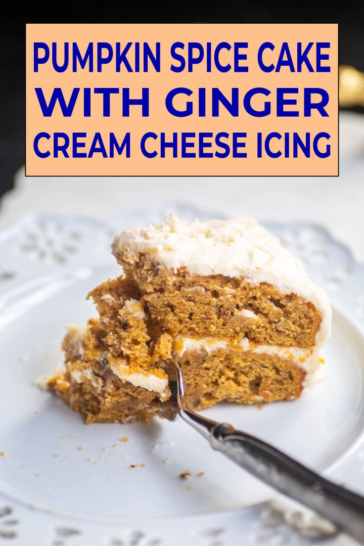 pumpkin spice cake with ginger cream cheese icing