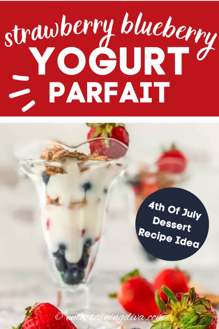 strawberry blueberry yogurt parfait dessert for 4th of July