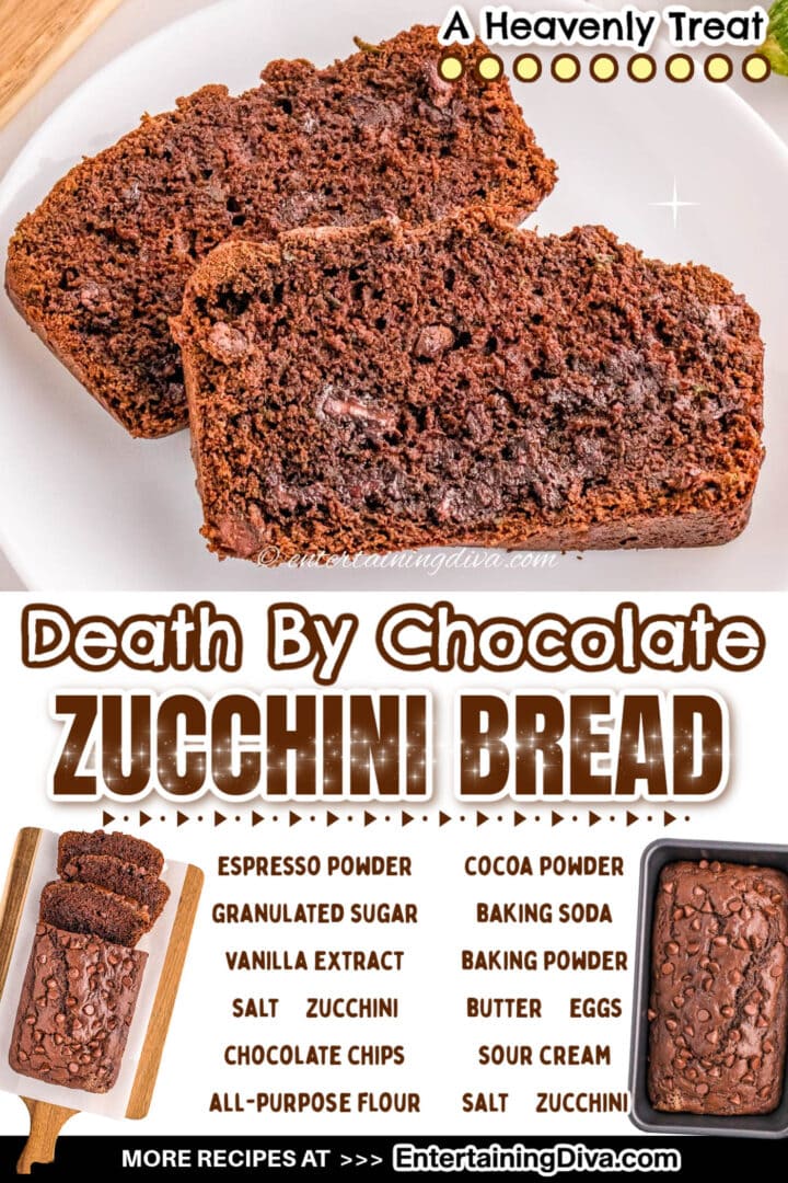 Death by chocolate zucchini bread.