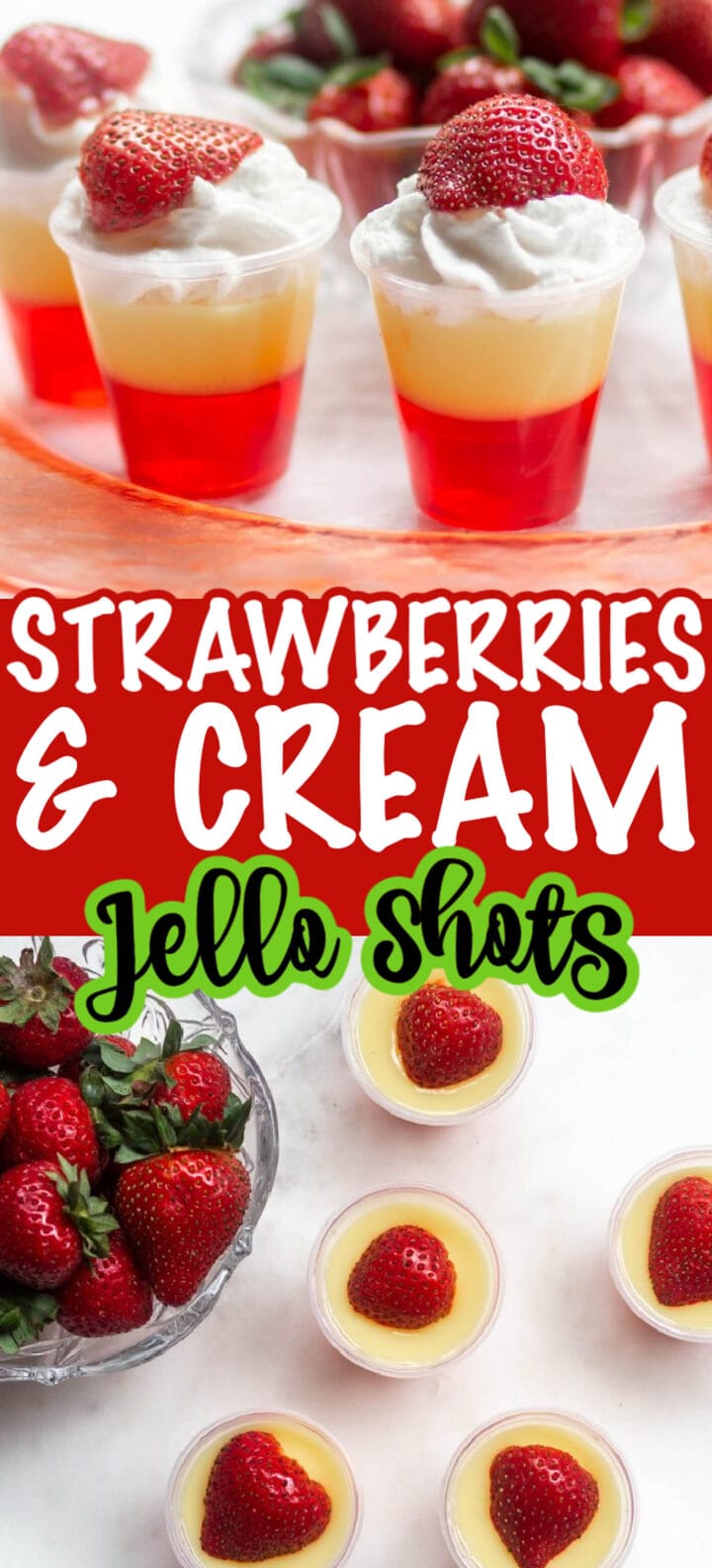 Strawberries and cream layered jello shots featuring a refreshing combination of fruity strawberries and smooth creamy layers.