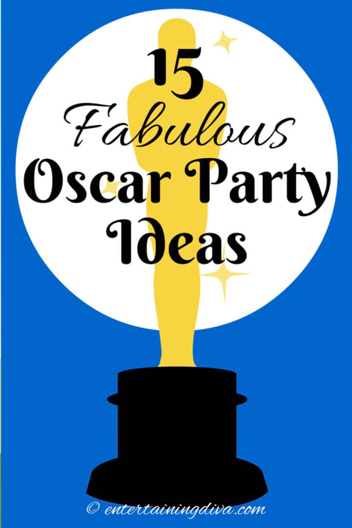 15 Fabulous Oscar Party Ideas