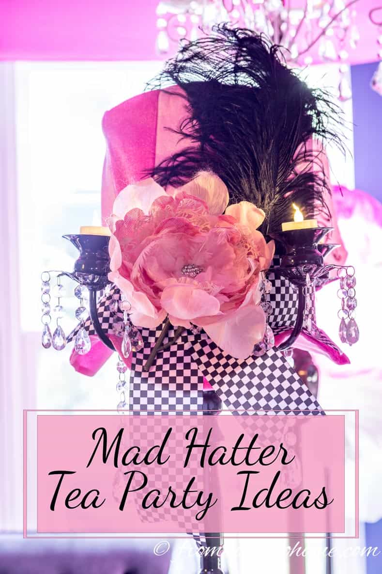 Mad Hatter Tea Party Ideas | Want to throw an Alice in Wonderland / Mad Hatter Tea Party and need some inspiration for how to decorate it? Check out these great ideas!