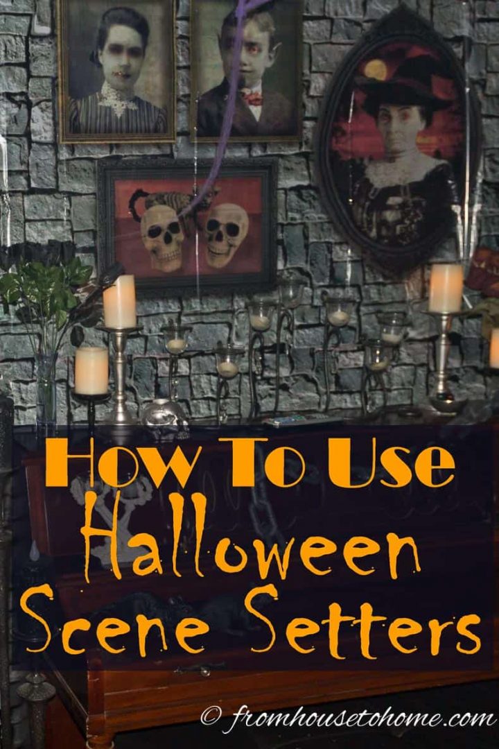 How To Use Halloween Scene Setters