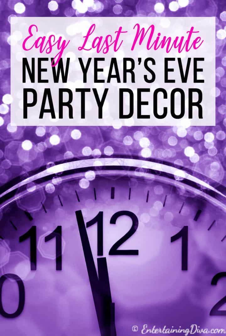 Easy last minute New Year's Eve party decorations ideas