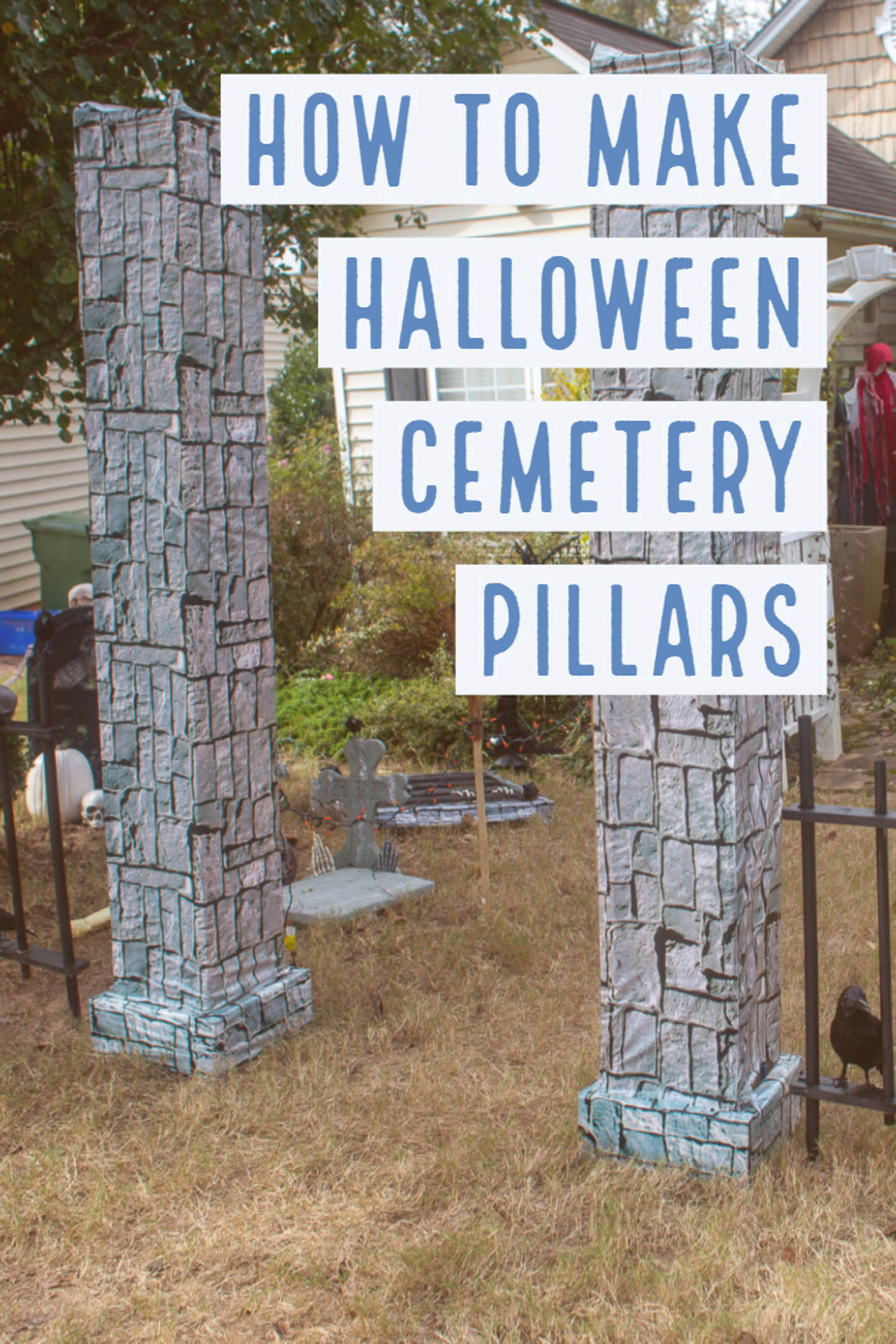 DIY Halloween cemetery pillars