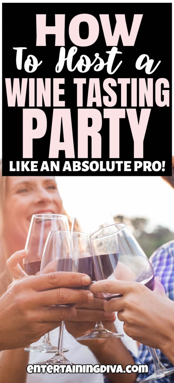 How To Host a Wine Tasting Party At Home