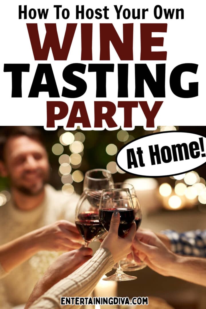How To Host a Wine Tasting Party At Home
