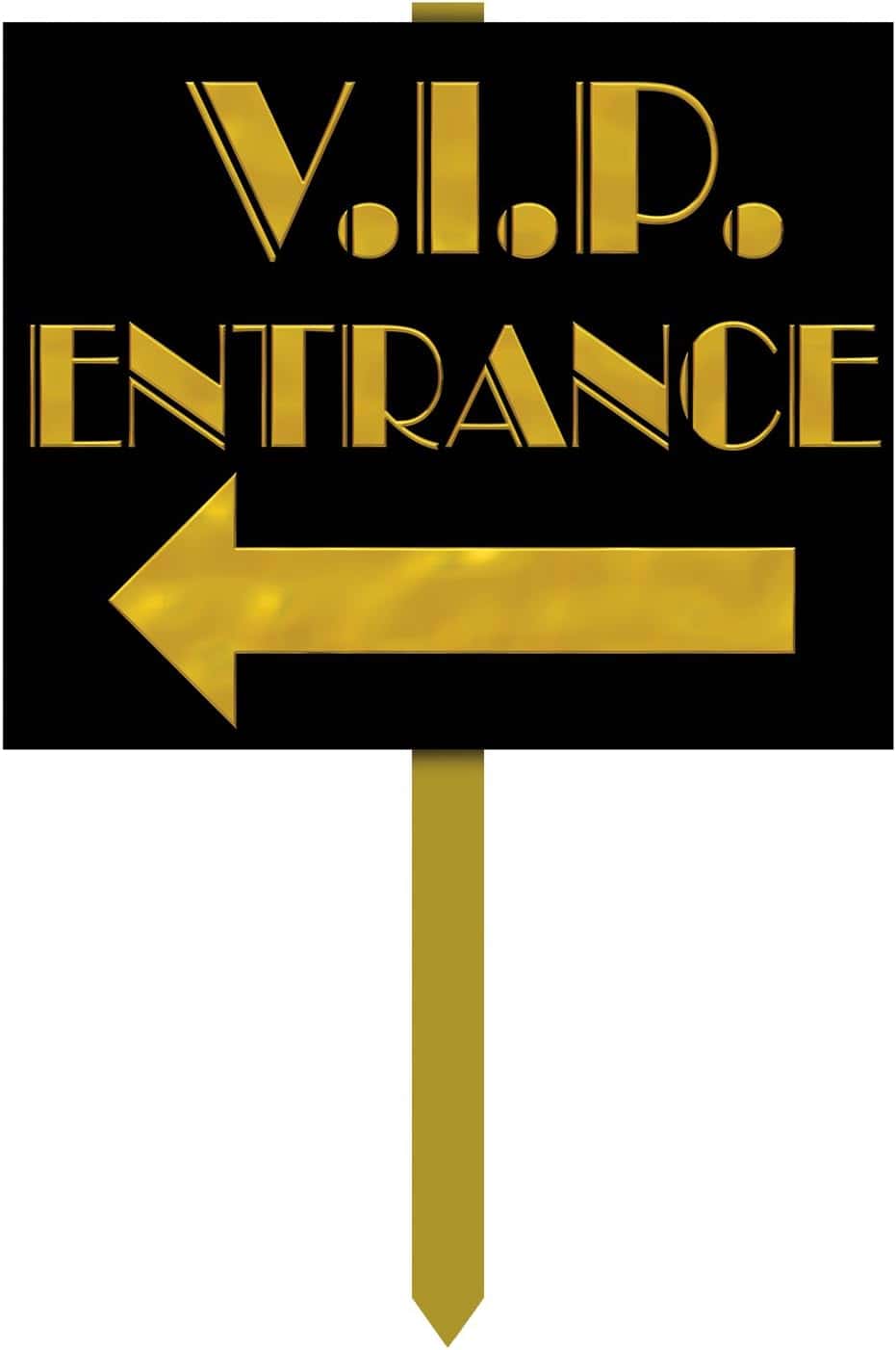 VIP Entrance sign