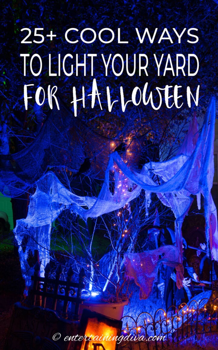 25 cool ways to light your yard for Halloween using outdoor lighting.