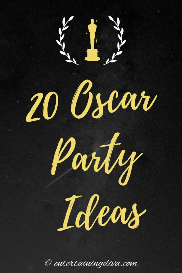 20 Oscar Party Ideas
