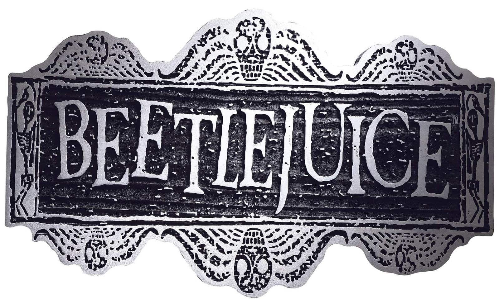 Beetlejuice sign