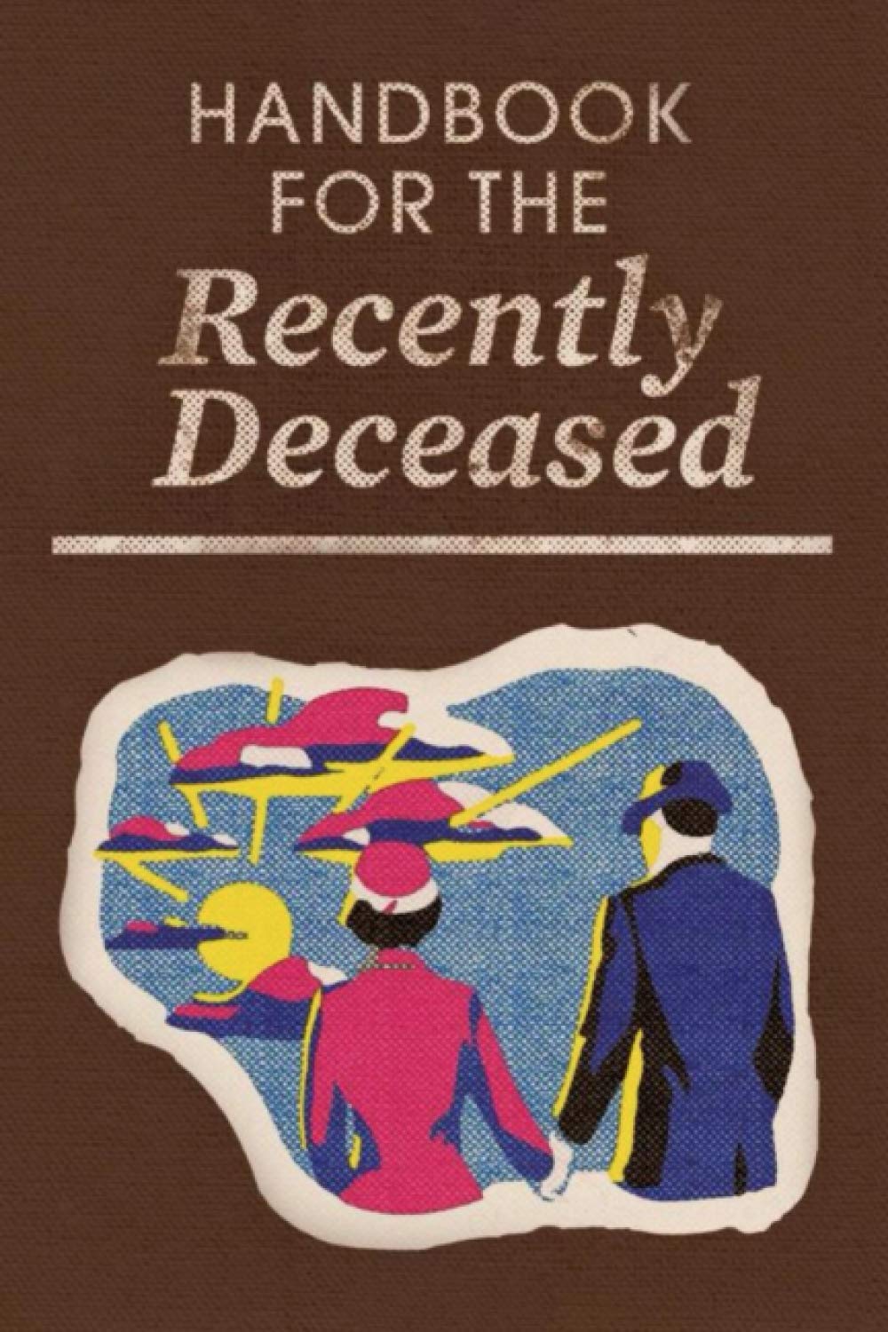 handbook for the recently deceased