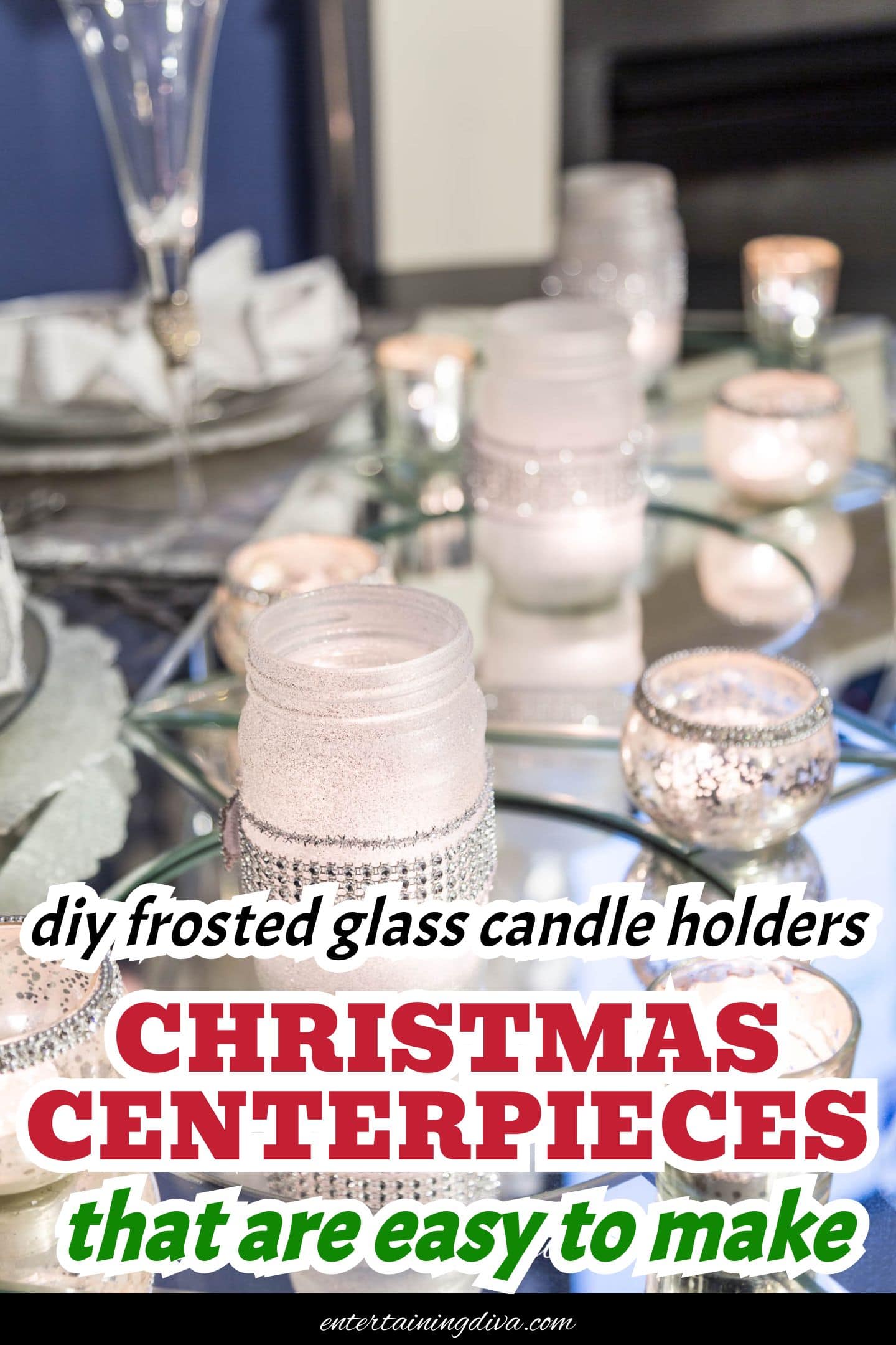 DIY Frosted Glass Candle Holders - Entertaining Diva