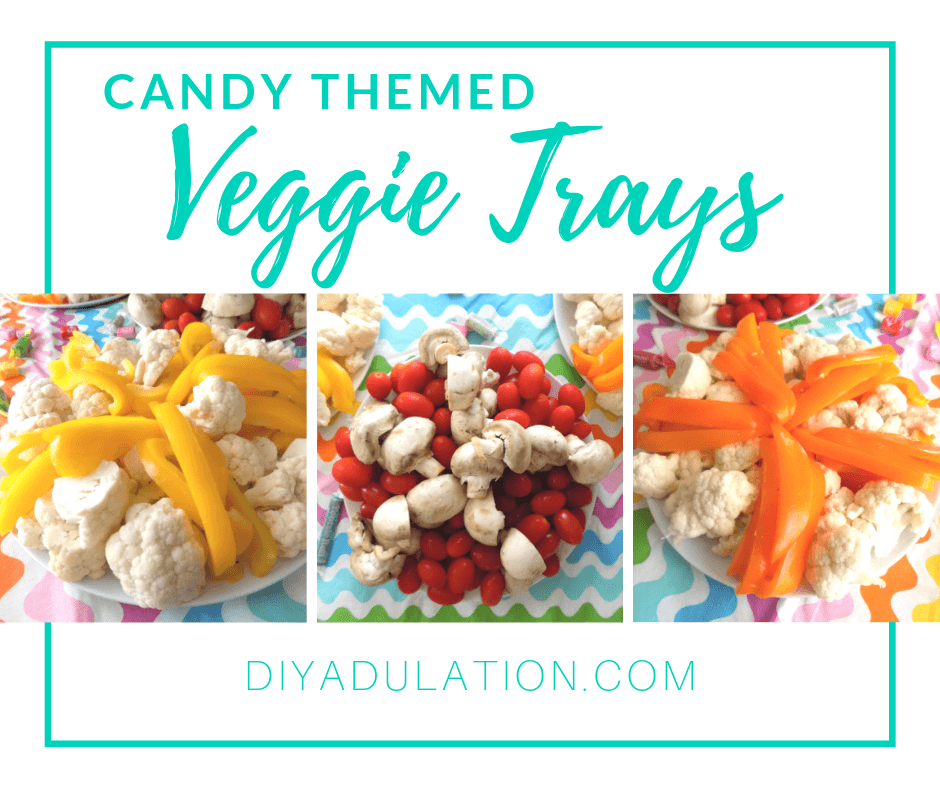 candy themed veggie trays