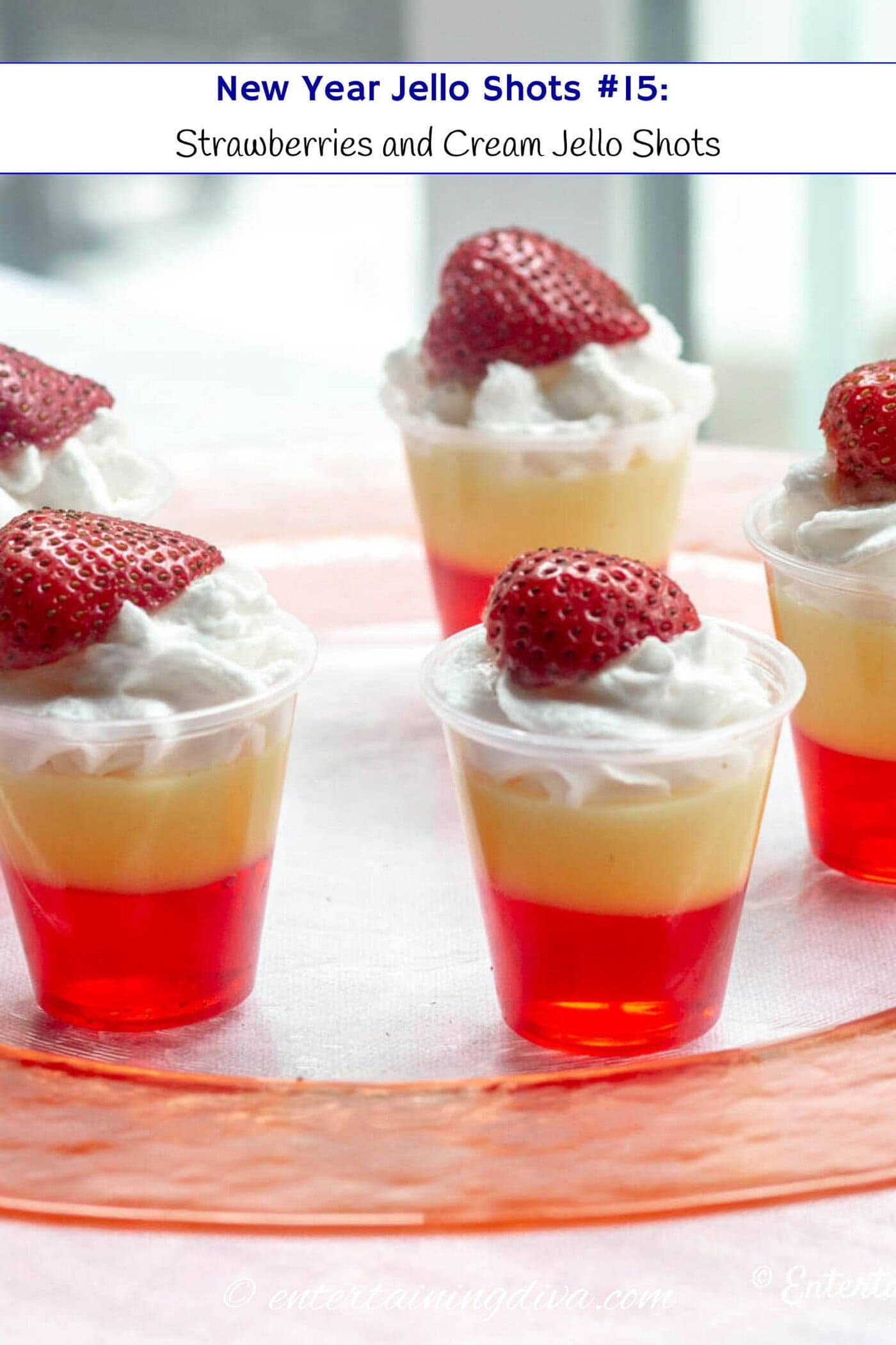 New Year Jello Shots: Strawberries and Cream Jello Shots